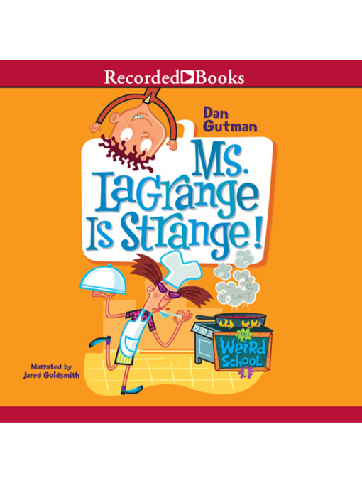 Title details for Ms Lagrange Is Strange by Dan Gutman - Wait list